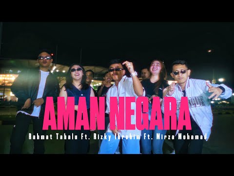 Rahmat Tahalu - AMAN NEGARA  Ft. Rizky Ibrahim Ft. Mirza Mohamad (Official Music Video)