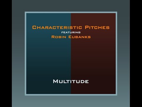 Out There (On The Streets) - Characteristic Pitches feat. Robin Eubanks