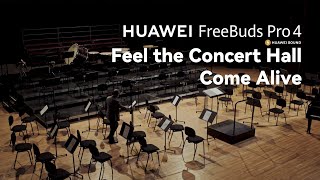  HUAFreeBuds Pro 4 - Feel the Concert Hall Come Alive