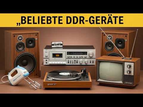 15 DDR-Geräte, die auch heute noch Kultstatus haben!