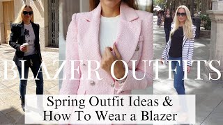 SPRING OUTFITS WITH A BLAZER 🌸 HOW TO WEAR A BLAZER IN SPRING