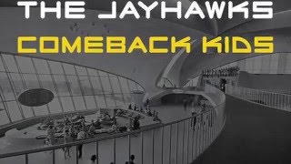 The Jayhawks - Comeback Kids