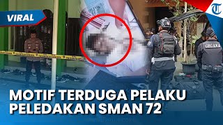 Motif Pelaku Peledakan SMAN 72 Jakarta Terungkap, Polisi: Dia Akui Ada Rasa Dendam ke Seseorang