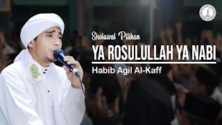 Download lagu Sholawat Pilihan I Ya Rosulullah Ya Nabi Habib Agil Al Kaff mp3 Download lagu Sholawat Pilihan I Ya Rosulullah Ya Nabi Habib Agil Al Kaff mp3