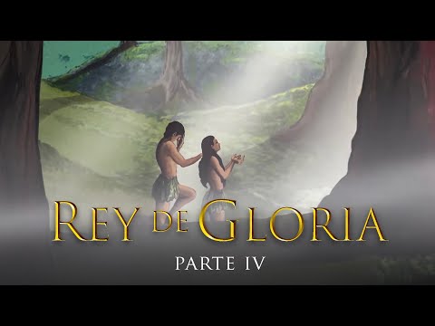Rey De Gloria - King Of Glory (Episodio 4)