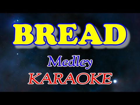Bread (Medley Karaoke)