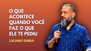 TUDO TEM UMA CONSEQUÊNCIA - LUCIANO SUBIRÁ