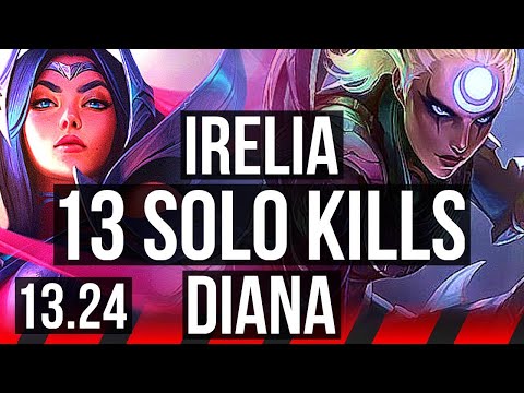 IRELIA vs DIANA (TOP) | 13 solo kills, Quadra, Godlike | BR Master | 13.24