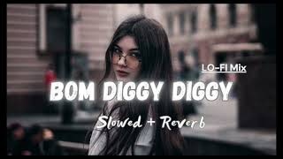 Download lagu BOM DIGGY DIGGYV slowed Reverb mp3