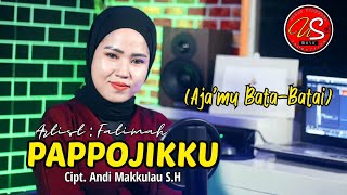 Download lagu LAGU BUGIS - PAPPOJIKKU (AJA'MU BATA-BATAI) - Cipt. Andi Makkulau S.H - Cover By Fatimah mp3 Download lagu LAGU BUGIS - PAPPOJIKKU (AJA'MU BATA-BATAI) - Cipt. Andi Makkulau S.H - Cover By Fatimah mp3