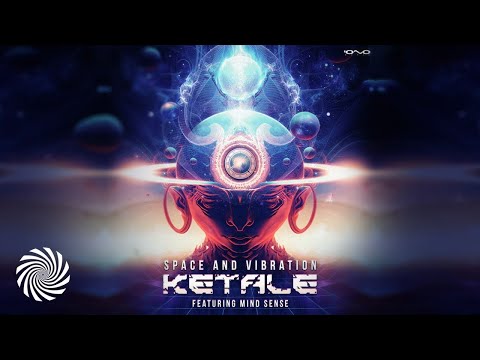 Ketale feat. Mind Sense - Space & Vibration