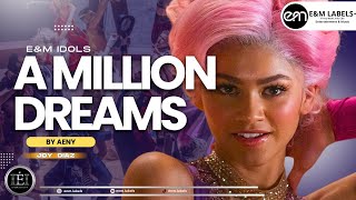 ÆNY - ‘A Million Dream’ M/VL | (OST. of The Greatest Showman)
