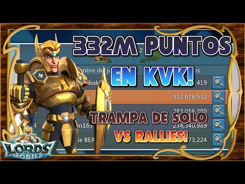 Trampa de solo vs rallies! ⚔️ 332M de puntos en KvK! 💥 Primera del reino! - Lords Mobile ES