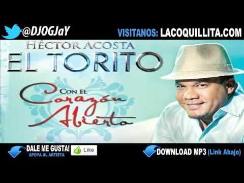 Hector Acosta El Torito - No Morire (Con El Corazon Abierto)