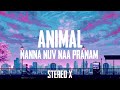 Animal – Nanna Nuv Naa Pranam (Lyric’s)