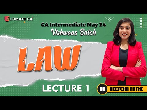 CA Inter | Law  | Lecture 1 | New Syllabus For May 2024  | By CA Deepika Rathi