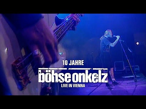 Böhse Onkelz - 10 Jahre (Live in Vienna)
