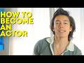 How To Become An Actor With No Experience