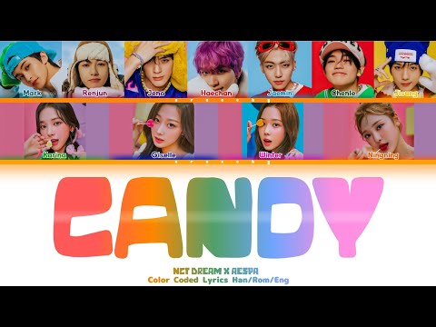 NCT DREAM X aespa - Candy Lyrics (Color Coded Lyrics)