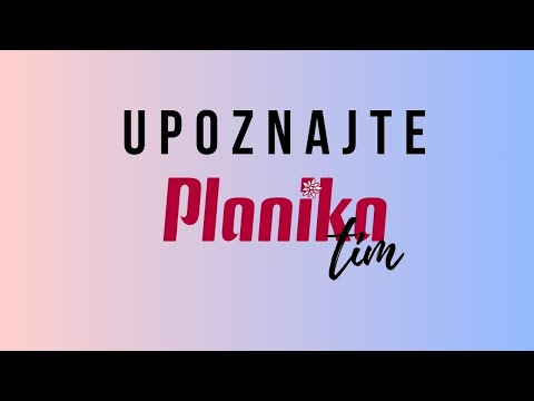 Upoznajte Planika Tim - PR VIDEO