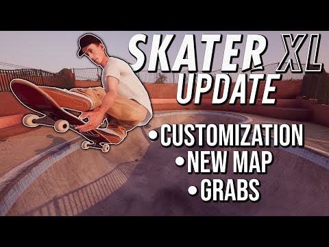 Skater XL - NEW Update | Grabs, New Map, Customization and MUCH MORE!