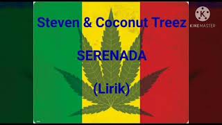 Download lagu Steven & Coconut Treez - Serenada (karaoke) mp3