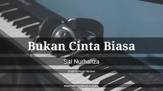 Download lagu Bukan Cinta Biasa - Siti Nurhaliza (Piano Instrumental) | Anah PiAno's Version mp3