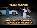 USTADZ NASIHIN S CAR IS BLOCKED BY MANY POWERFUL SHAKERS AND K3BAL THUGS PARIS VS EDY