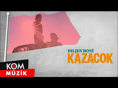 Diljen Ronî - Kazacok (2024 © Kom Müzik)