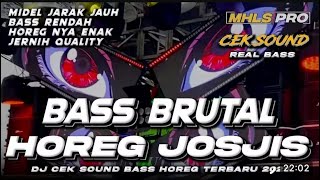 Download lagu DJ CEK SOUND HOREG FULL BASS BRUTAL JOSJIS TERBARU 2025 MIDLE JARAK JAUH full bass midel nerontok mp3 Download lagu DJ CEK SOUND HOREG FULL BASS BRUTAL JOSJIS TERBARU 2025 MIDLE JARAK JAUH full bass midel nerontok mp3