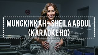 Download lagu Mungkinkah - Sheila Abdul (Karaoke) mp3