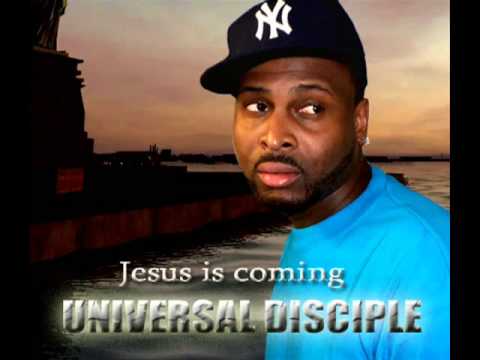 Universal Disciple - Jesus is coming - Mixtape 3 - Untold Scriptures