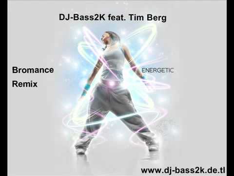 DJ Bass2K feat Tim Berg Bromance Partybreak Remix + Ringtone Download