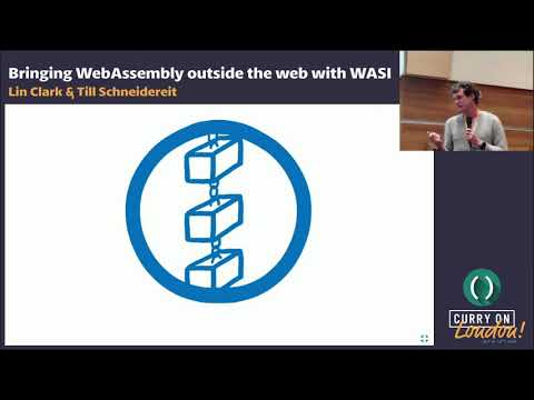Lin Clark & Till Schneidereit - Bringing WebAssembly outside the web with WASI