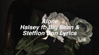 Alone (Remix) || Halsey ft. Big Sean &amp; Stefflon Don Lyrics