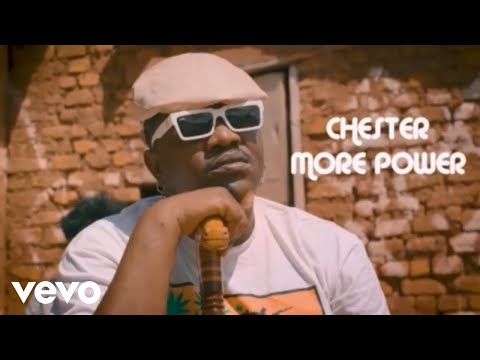 CHESTER MORE POWER - Mwakamba Late