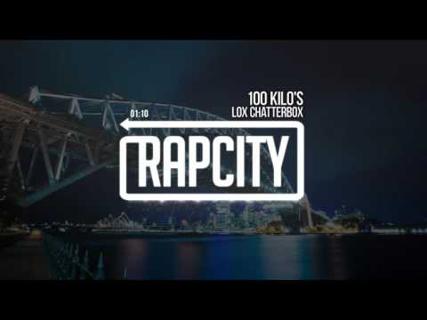 Lox Chatterbox - 100 Kilo's (Prod PhatCap!)