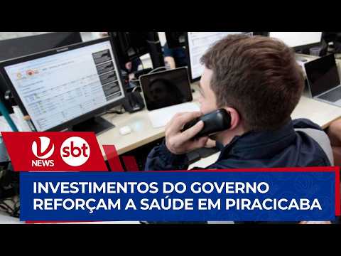 SAÚDE | Investimentos do governo reforçam a saúde em Piracicaba | Boletim VTV News