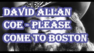 David Allan Coe   Please Come to Boston     +     lyrics