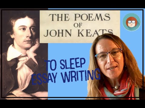 Essay writing on Keats' To Sleep