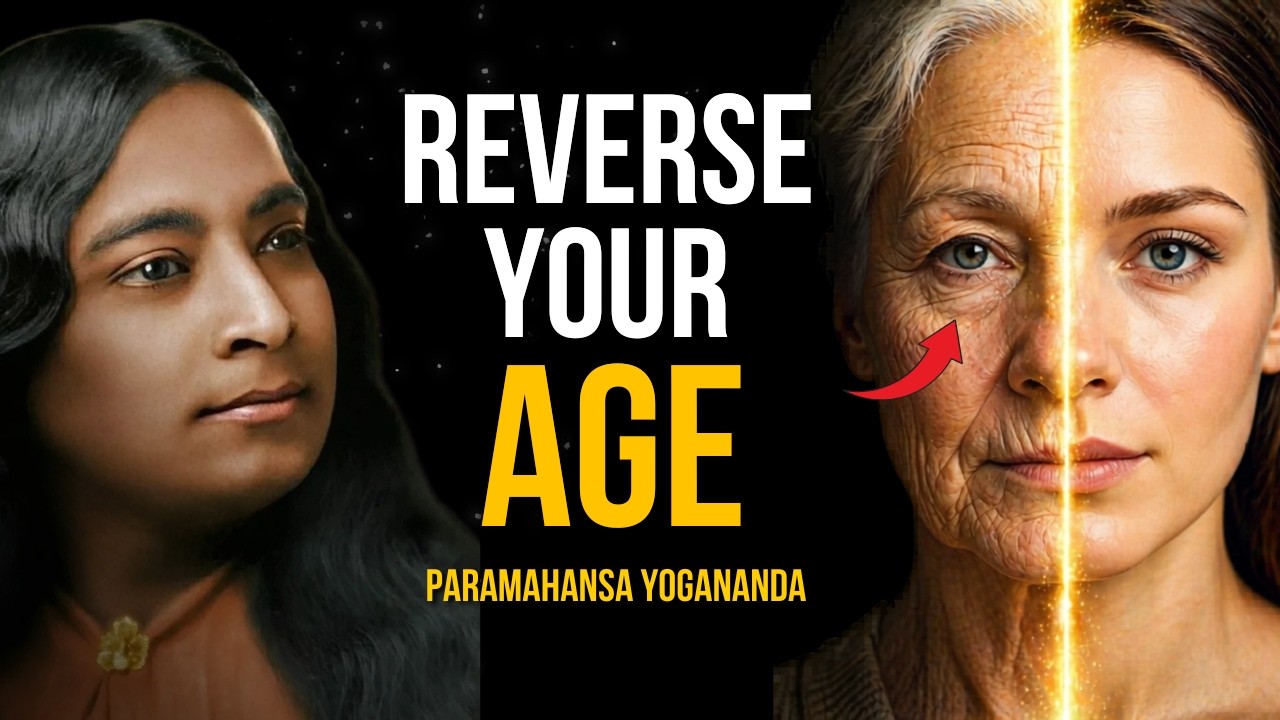 Paramahansa Yogananda: The Divine Art of ERASING AGE and Creating Vitality