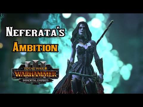 Neferata's Ambition Mod Review – Total War: Warhammer 3 Immortal Empires