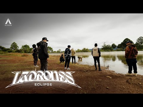Ladrones - Eclipse (Video Oficial)