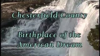Chesterfield County - Birthplace of the American Dream