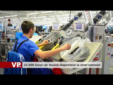 23.500 de locuri de muncă disponibile la nivel național