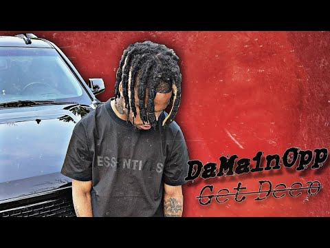 DaMainOpp - Get deep