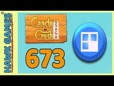 Candy Crush Saga Level 673 (Jelly level) - 3 Stars Walkthrough, No Boosters