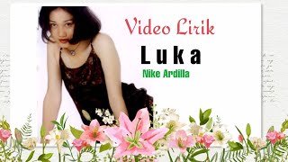 Download lagu Nike Ardilla - Luka (Video Lirik) mp3 Download lagu Nike Ardilla - Luka (Video Lirik) mp3