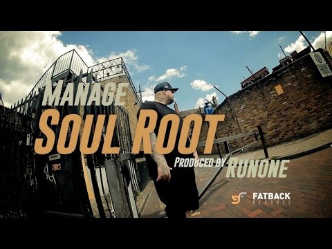 MANAGE - SOUL ROOT - (OFFICIAL HIP HOP VIDEO)