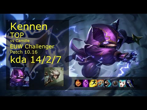 Kennen Top vs Camille - EUW Challenger 14/2/7 Patch 10.16 Gameplay